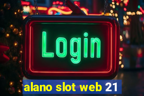 alano slot web 21